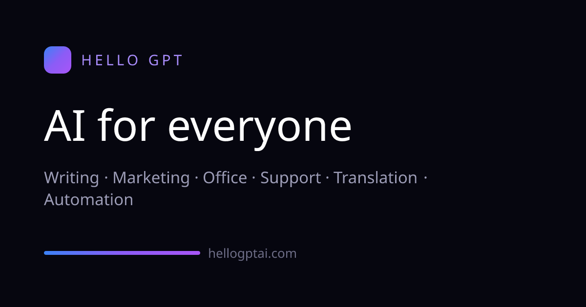 HELLO GPT 官网 - 智能 AI 服务平台